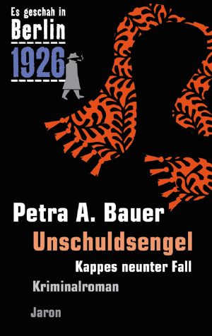 [Kappe 09] • Es geschah in Berlin 1926 · Unschuldsengel